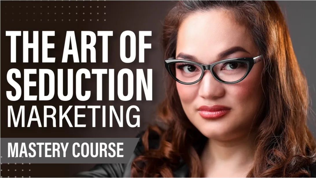The Art of Seduction Marketing Mastery Course